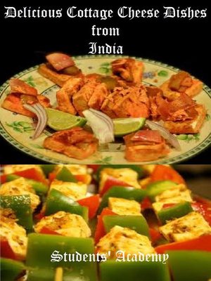 cover image of Delicious Cottage Cheese Dishes from India